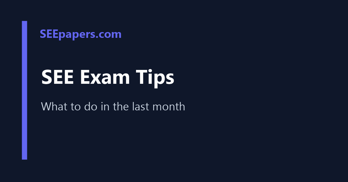 SEE exam tips last month preparation guide